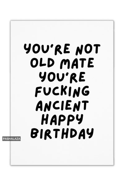 Not Old Mate