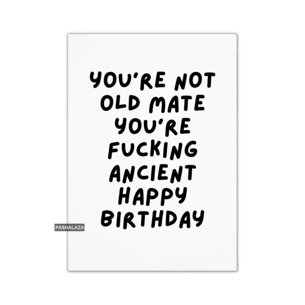 Not Old Mate