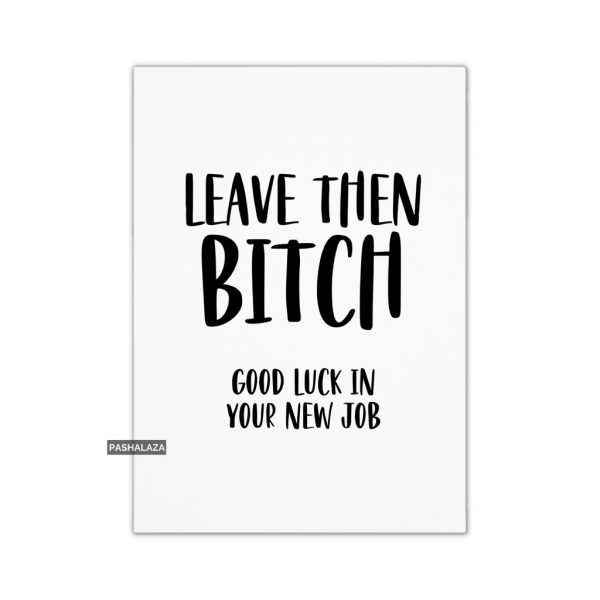 Leave Then B