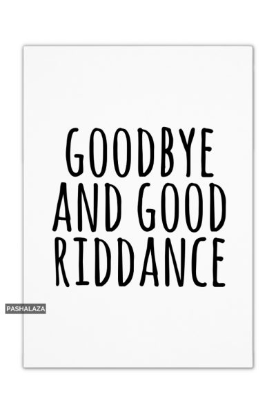 Good Riddance