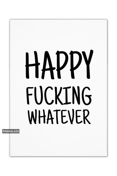 Fucking Whatever