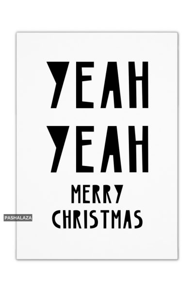 Yeah yeah Christmas card featuring humorous design for holiday greetings.