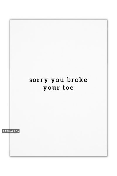 Broke Toe