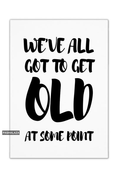 Get Old