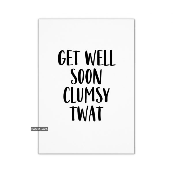 Clumsy Twat