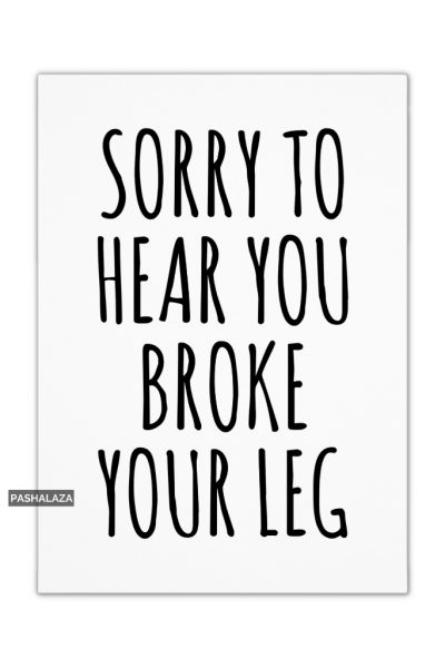 Broke Your Leg