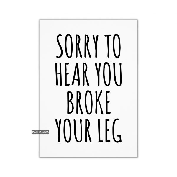 Broke Your Leg