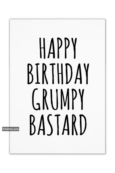 Grumpy Bastard