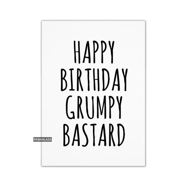 Grumpy Bastard
