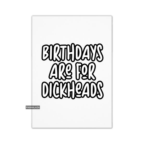 For Dickheads