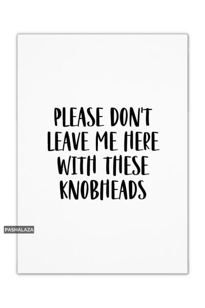These Knobheads