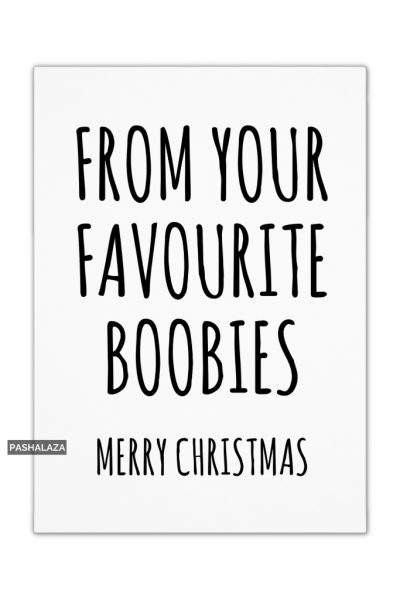 From your favourite boobies Christmas card featuring humorous design for adult holiday greetings.