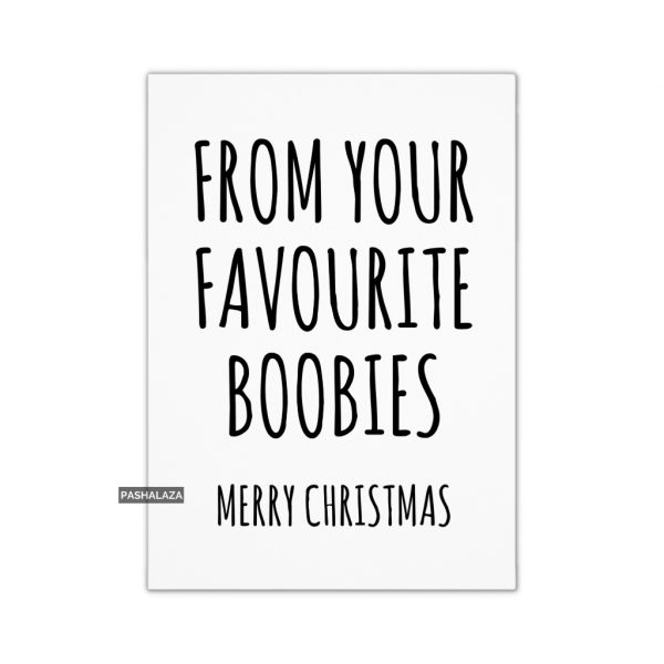 From your favourite boobies Christmas card featuring humorous design for adult holiday greetings.