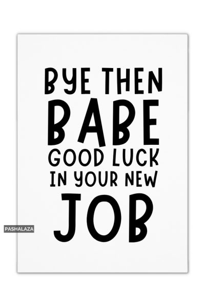 Bye Then Babe