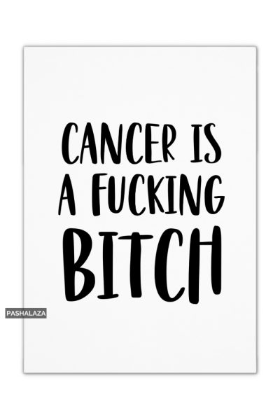 Cancer Is A