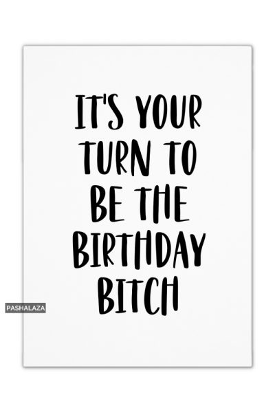 Birthday Bitch