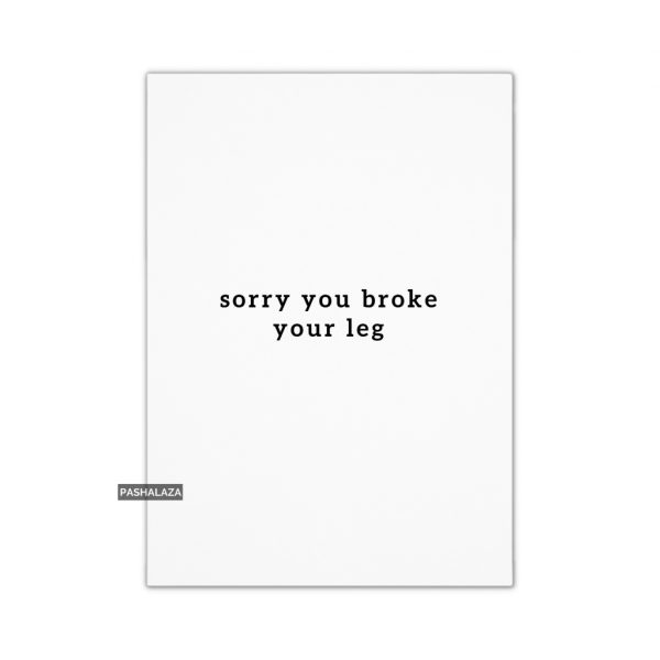 Broke Leg