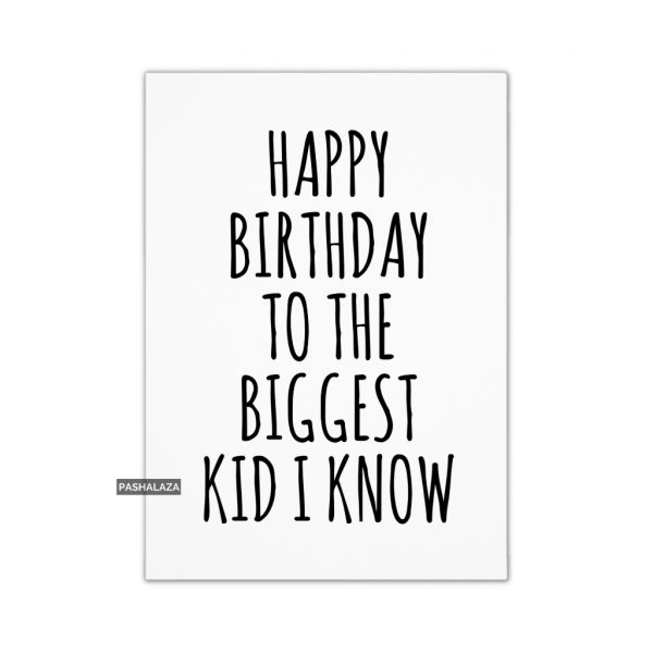 Biggest Kid