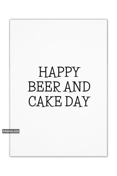 Beer And Cake Day