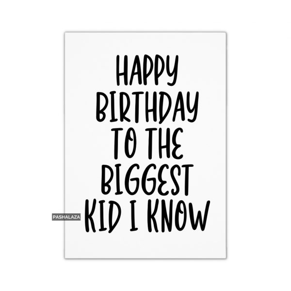 Biggest Kid
