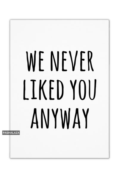 We Never