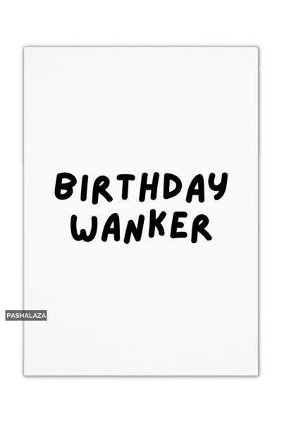 Birthday Wanker