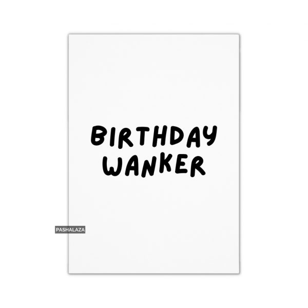 Birthday Wanker