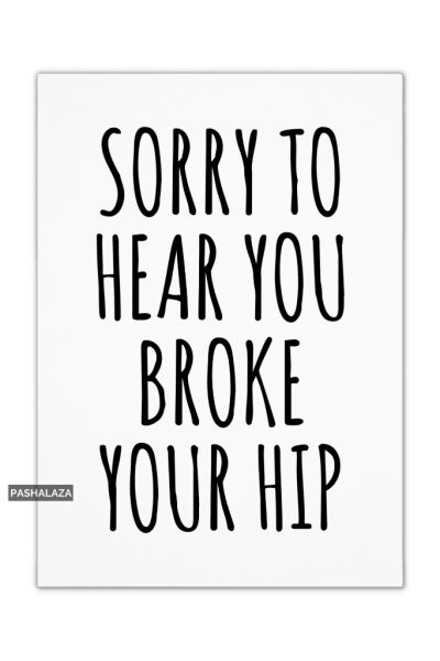 Broke Your Hip