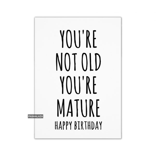 You're Mature