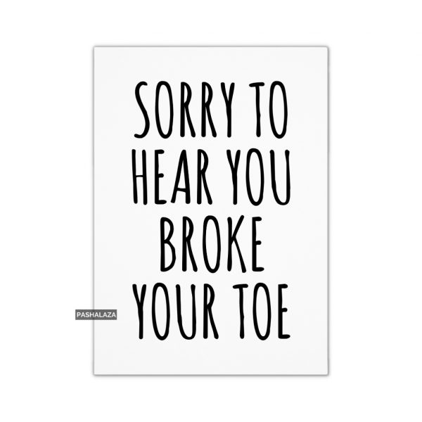 Broke Your Toe