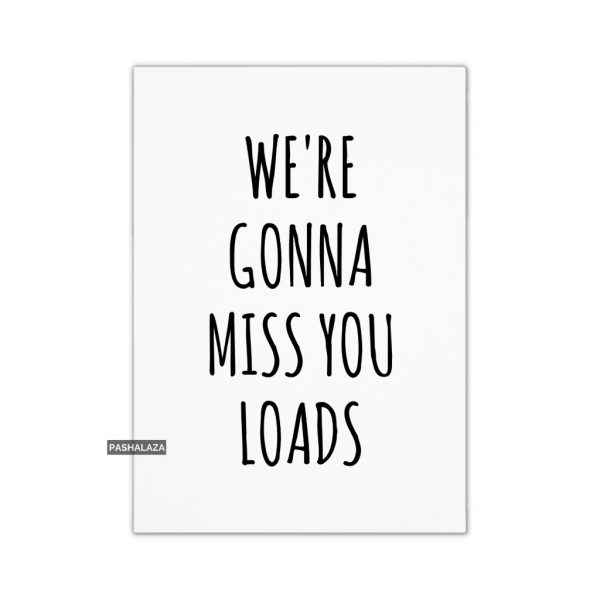 Miss You Loads