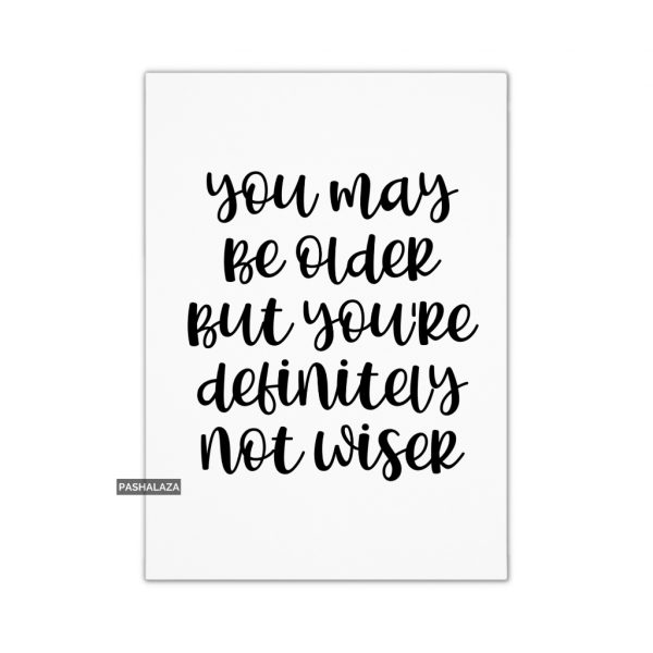 Not Wiser