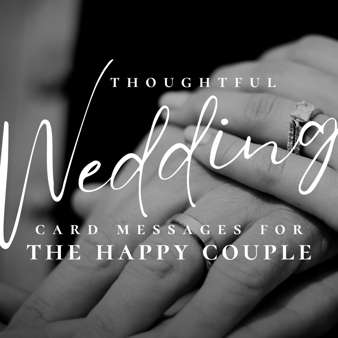 Thoughtful Wedding Card Messages For The Happy Couple